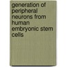 Generation of peripheral neurons from human embryonic stem cells door Oz Pomp
