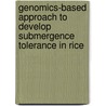 Genomics-based approach to develop submergence tolerance in rice door Suchismita Raha