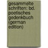 Gesammelte Schriften: Bd. Poetisches Gedenkbuch (German Edition)