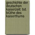 Geschichte Der Deutschen Kaiserzeit: Bd. Blüthe Des Kaiserthums