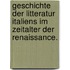 Geschichte der Litteratur Italiens im Zeitalter der Renaissance.