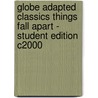 Globe Adapted Classics Things Fall Apart - Student Edition C2000 door Chinua Achebe