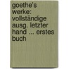 Goethe's Werke: Vollständige Ausg. Letzter Hand ... Erstes Buch by Karl Theodor Musculus