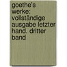 Goethe's Werke: Vollständige Ausgabe letzter Hand. Dritter Band by Von Johann Wolfgang Goethe
