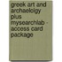 Greek Art and Archaelolgy Plus MySearchLab - Access Card Package