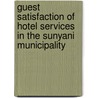 Guest Satisfaction of Hotel Services in the Sunyani Municipality by Kwame Ntow-Gyan