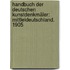 Handbuch Der Deutschen Kunstdenkmäler: Mittleldeutschland. 1905