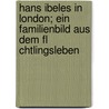 Hans Ibeles In London; Ein Familienbild Aus Dem Fl Chtlingsleben by Johanna Kinkel