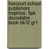 Harcourt School Publishers Trophies: 5Pk Decodable Book Bk12 Gr1
