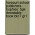 Harcourt School Publishers Trophies: 5Pk Decodable Book Bk17 Gr1