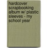 Hardcover Scrapbooking Album W/ Plastic Sleeves - My School Year door Delicious Stationery