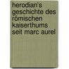 Herodian's Geschichte des römischen Kaiserthums seit Marc Aurel door Herodian