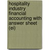 Hospitality Industry Financial Accounting with Answer Sheet (Ei) by Raymond Schmidgall