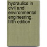 Hydraulics in Civil and Environmental Engineering, Fifth Edition door John Morfett