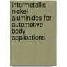 Intermetallic Nickel Aluminides For Automotive Body Applications by Joseph Sahaya Anand