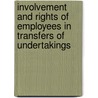 Involvement And Rights Of Employees In Transfers Of Undertakings by Imrich Pöthe