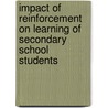 Impact Of Reinforcement On Learning Of Secondary School Students door M.H. Arif