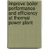 Improve Boiler Performance and Efficiency at Thermal Power Plant