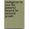 Intelligence for Your Life: Powerful Lessons for Personal Growth door John Tesh