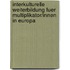 Interkulturelle Weiterbildung Fuer Multiplikator/Innen in Europa