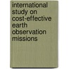International Study on Cost-effective Earth Observation Missions by Sandau Rainer