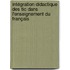 Intégration Didactique Des Tic Dans L'enseignement Du Français