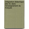 Intégration Didactique Des Tic Dans L'enseignement Du Français by Jacques Etoundi Ateba