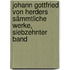 Johann Gottfried von Herders sämmtliche Werke, Siebzehnter Band
