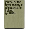 Journal of the Royal Society of Antiquaries of Ireland (Yr.1895) by Royal Society of Antiquaries of Ireland
