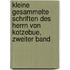 Kleine Gesammelte Schriften des Herrn von Kotzebue, zweiter Band