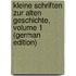 Kleine Schriften Zur Alten Geschichte, Volume 1 (German Edition)