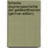 Kritische Dogmengeschichte Der Geldwerttheorien (German Edition)