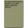 Kunstarchaeologische Studien Zu P. Pap. Statius (German Edition) door Gaymann Valentin