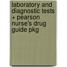 Laboratory and Diagnostic Tests + Pearson Nurse's Drug Guide Pkg door Joyce L. Kee