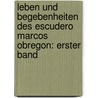 Leben und Begebenheiten des Escudero Marcos Obregon: erster Band door Vicente Espinel