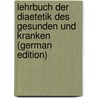 Lehrbuch Der Diaetetik Des Gesunden Und Kranken (German Edition) by Brugsch Theodor