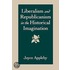Liberalism & Republicanism in the Historical Imagination (Paper)