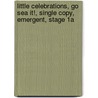 Little Celebrations, Go Sea It!, Single Copy, Emergent, Stage 1a door Marcia Vaughn