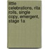 Little Celebrations, Rita Rolls, Single Copy, Emergent, Stage 1a