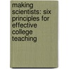 Making Scientists: Six Principles for Effective College Teaching door Marina Micari
