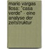 Mario Vargas Llosa: "Casa Verde" - eine Analyse der Zeitstruktur