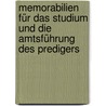 Memorabilien Für Das Studium Und Die Amtsführung Des Predigers by Heinrich Gottlieb Tzschirner