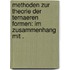 Methoden zur Theorie der ternaeren Formen: Im Zusammenhang mit .