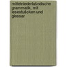 Mittelniederlašndische grammatik, mit lesestušcken und glossar door Franck