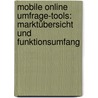 Mobile online Umfrage-Tools: Marktübersicht und Funktionsumfang door Markus Volk