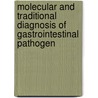 Molecular and Traditional Diagnosis of Gastrointestinal Pathogen by Farid Abu Elamreen