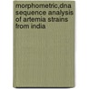Morphometric,dna Sequence Analysis Of Artemia Strains From India door Vetriselvan Manavalan