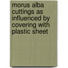 Morus alba Cuttings as influenced by covering with Plastic Sheet door Irfan Ahmad