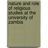 Nature And Role Of Religious Studies At The University Of Zambia door Gift Masaiti