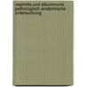 Nephritis und Albuminurie: Pathologisch-anatomische Untersuchung door Ribbert Hugo